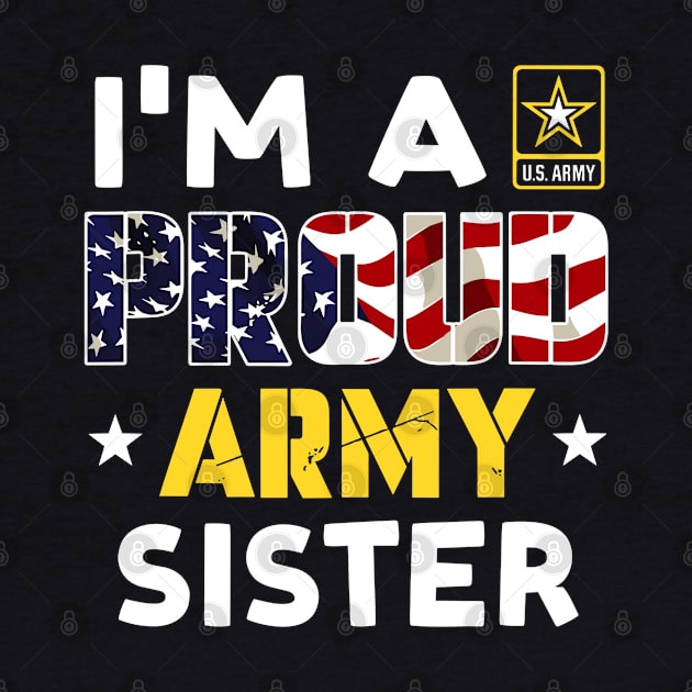 I'm a Proud Army SISTER USA American Flag Family Solider by rhazi mode plagget